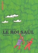 Meilleur de la Bible (Le): le roi Saül
